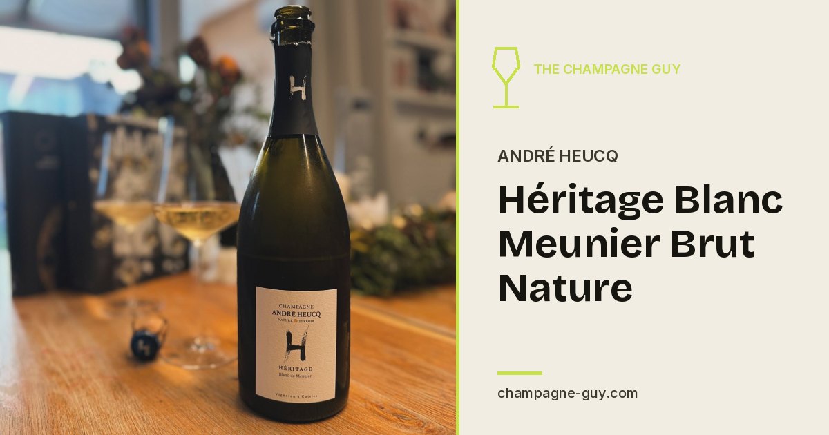 André Heucq: Héritage Blanc Meunier Brut Nature