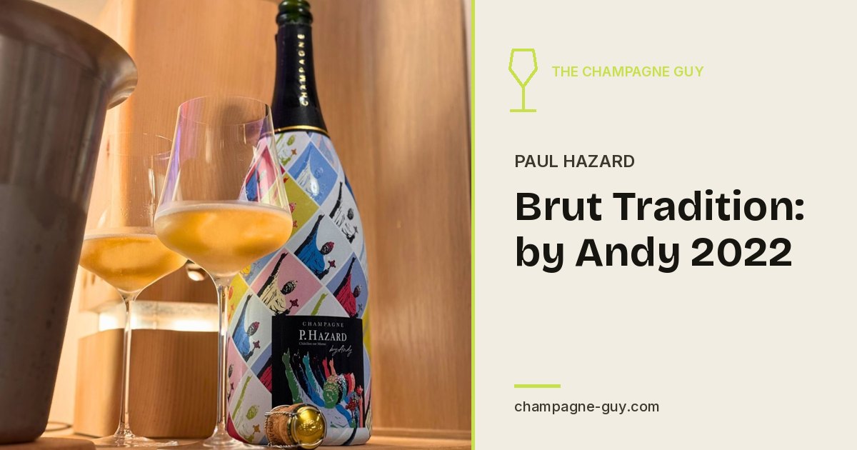 Champagne Paul Hazard: Brut Tradition: by Andy 2022