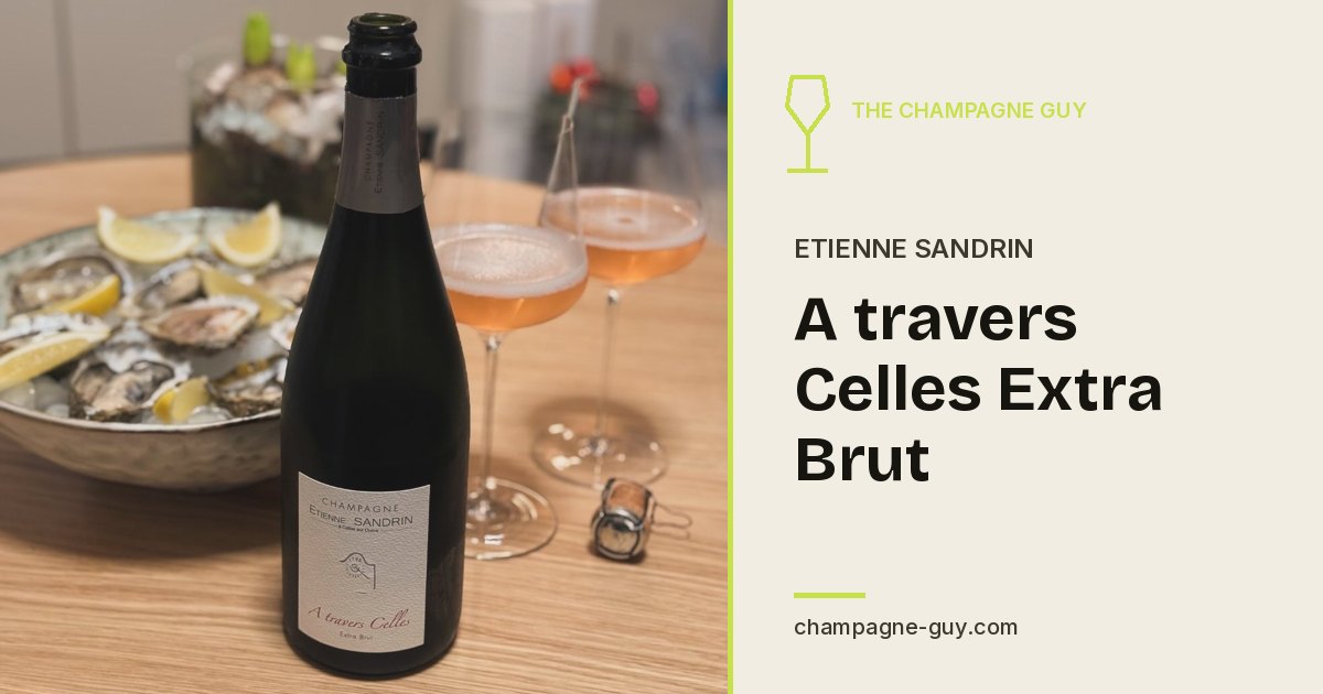 Etienne Sandrin: A travers Celles Extra Brut