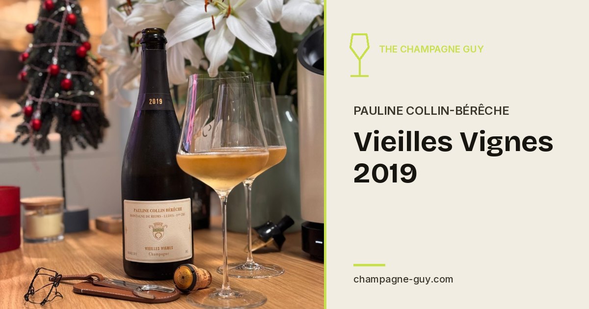 Pauline Collin-Bérêche: Vieilles Vignes 2019