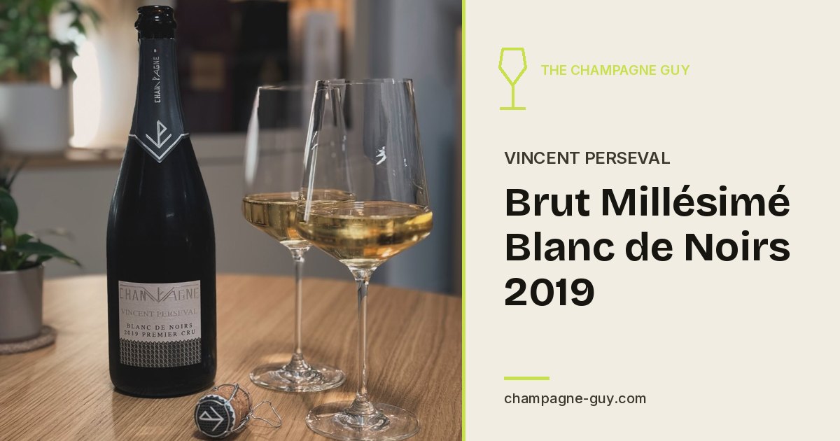 Vincent Perseval: Brut Millésimé Blanc de Noirs 2019
